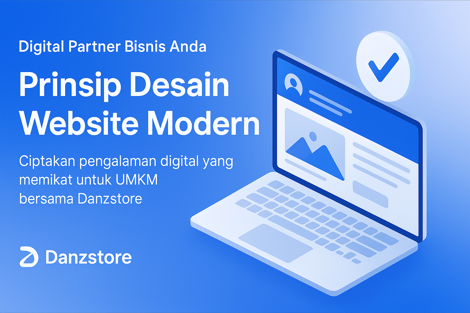 Prinsip Desain Website Modern: Menciptakan Pengalaman Digital yang Memikat untuk UMKM